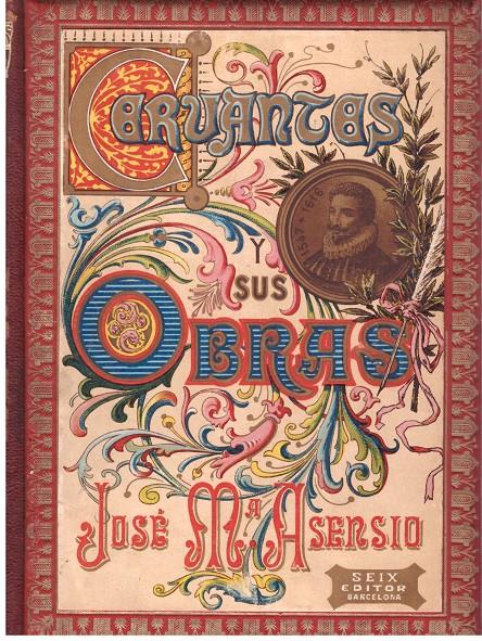 CERVANTES Y SUS OBRAS | 9999900198027 | Asensio, Jose Maria | Llibres de Companyia - Libros de segunda mano Barcelona