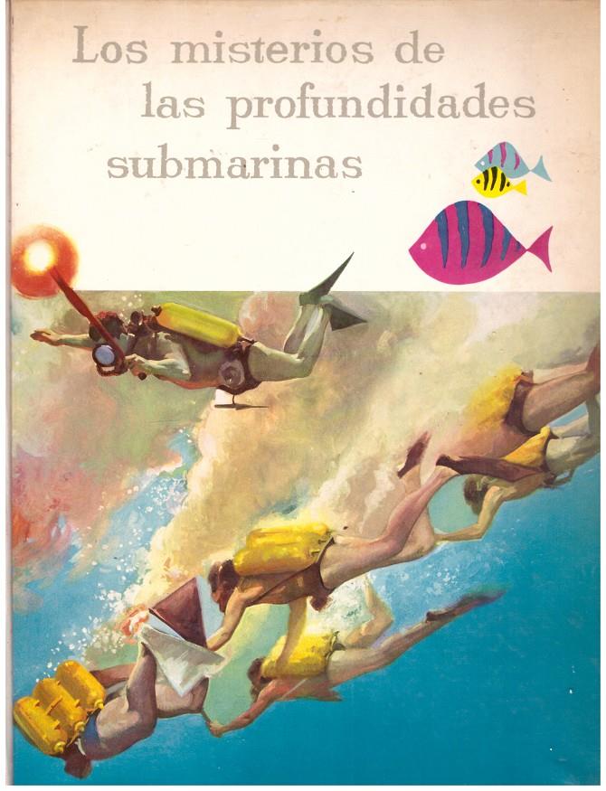 LOS MISTERIOS DE LAS PROFUNDIDADES SUBMARINAS | 9999900190069 | ORSAT, J.F | Llibres de Companyia - Libros de segunda mano Barcelona