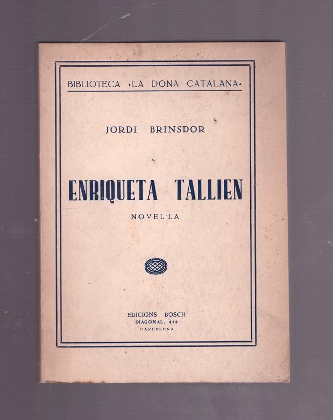 ENRIQUETA TALLIEN. | 9999900009774 | Brinsdor, Jordi. | Llibres de Companyia - Libros de segunda mano Barcelona