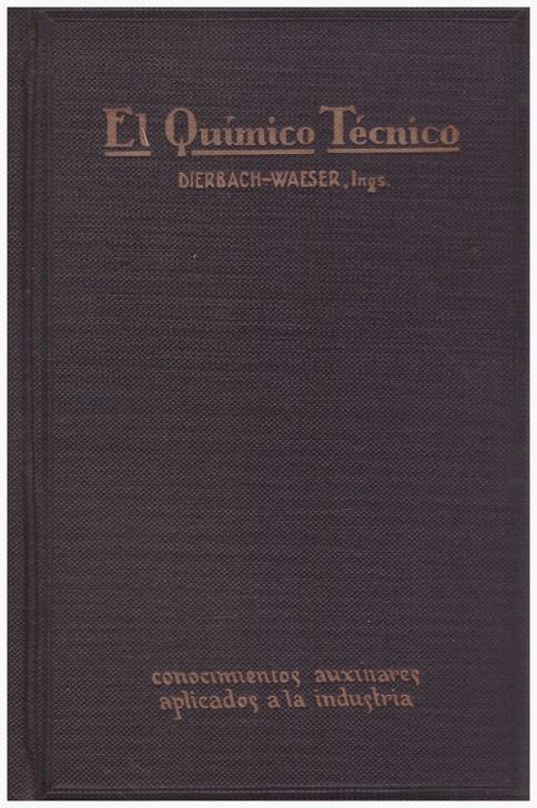 EL QUÍMICO TÉCNICO | 9999900121216 | Dierbarch, Richard. | Llibres de Companyia - Libros de segunda mano Barcelona
