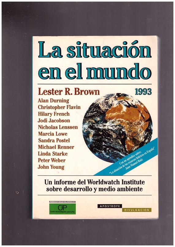 La situación en el mundo 1993 | 9999900171426 | Brown, Lester R. | Llibres de Companyia - Libros de segunda mano Barcelona