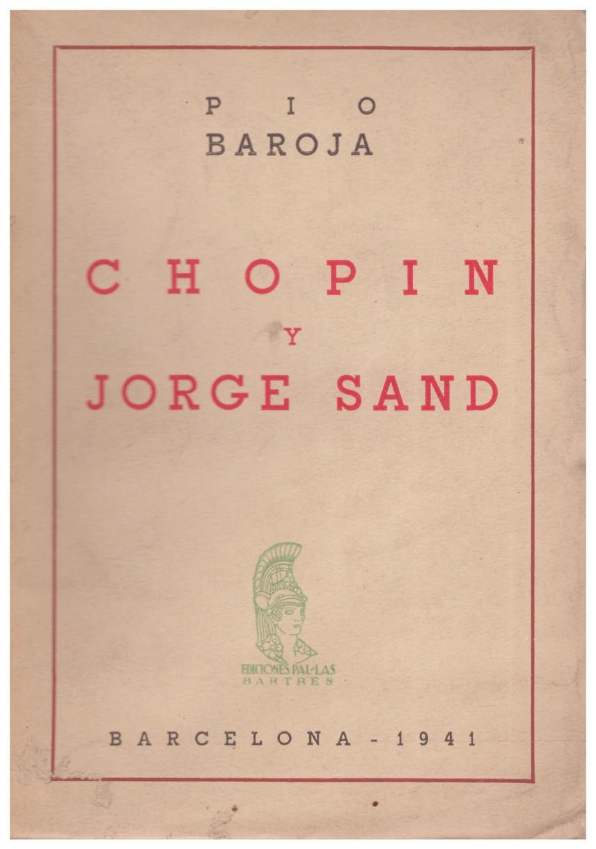 CHOPIN Y JORGE SAND y otros ensayos | 9999900102918 | Baroja, Pío | Llibres de Companyia - Libros de segunda mano Barcelona