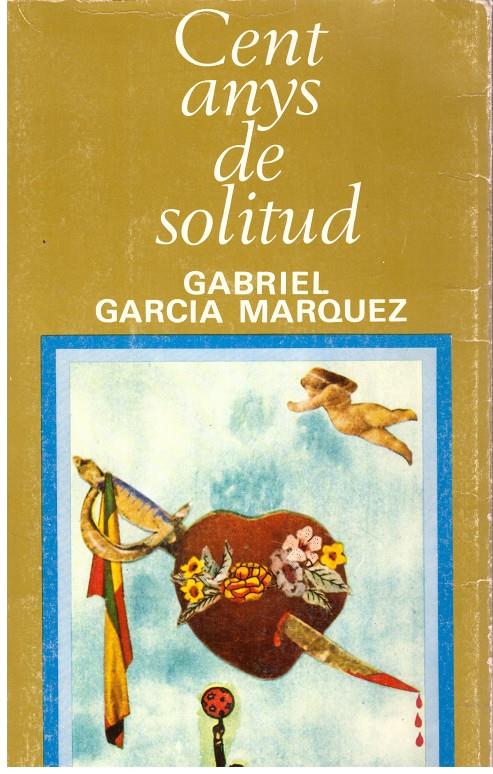 CENT ANYS DE SOLITUD | 9999900185676 | GARCIA MARQUEZ, GABRIEL | Llibres de Companyia - Libros de segunda mano Barcelona