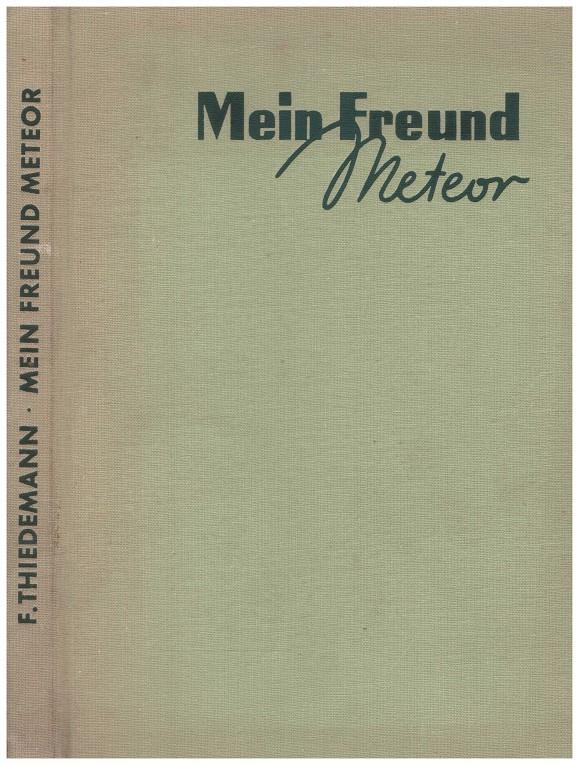 MEIN FREUND METEOR | 9999900039566 | Thiedemann, Fritz | Llibres de Companyia - Libros de segunda mano Barcelona