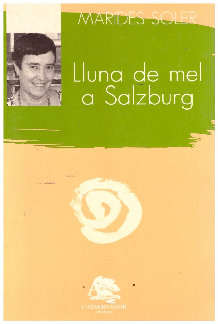 LLUNA DE MEL A SALZBURG | 9999900067033 | Soler, Maridès | Llibres de Companyia - Libros de segunda mano Barcelona