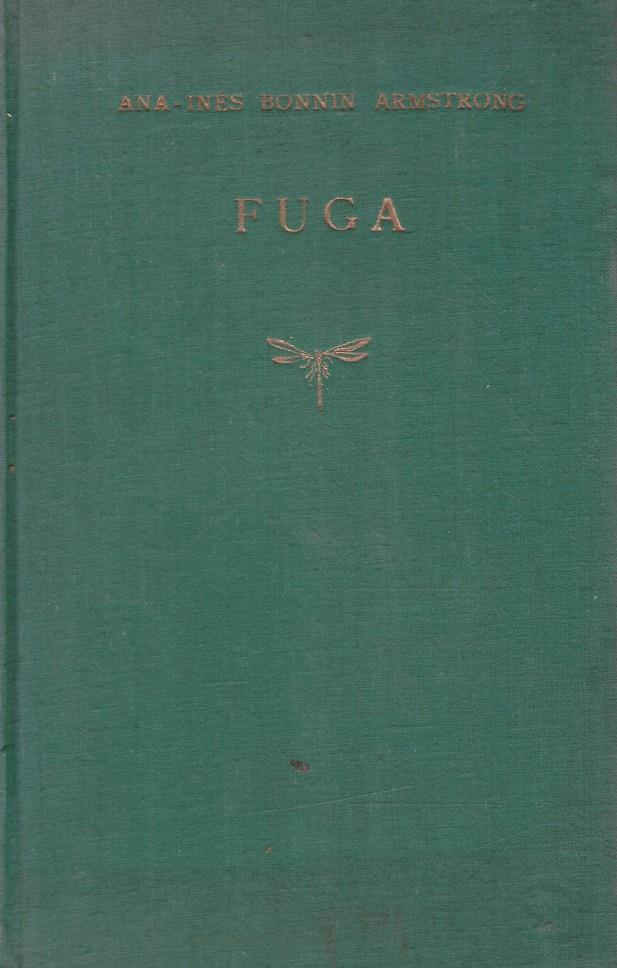 FUGA. 1944 - 1948 | 9999900081589 | Bonnin Armstrong, Ana Inés | Llibres de Companyia - Libros de segunda mano Barcelona