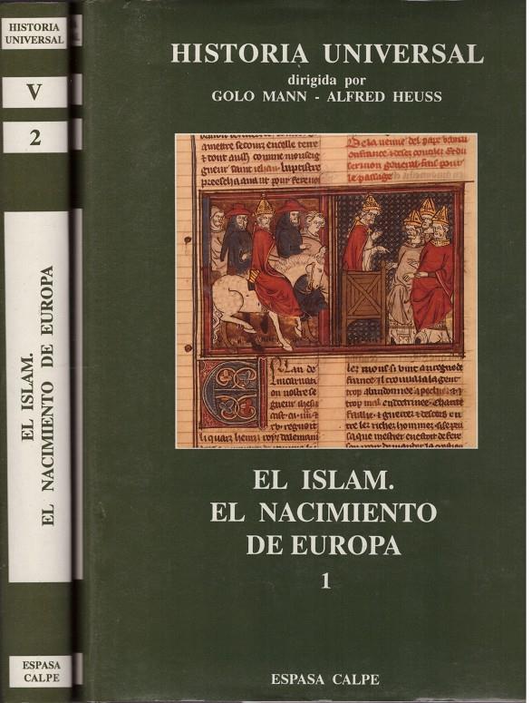 EL ISLAM. EL NACIMIENTO DE EUROPA. 2 VOL | 9999900170290 | MANN, GOLO - HEUSS, ALFRED | Llibres de Companyia - Libros de segunda mano Barcelona