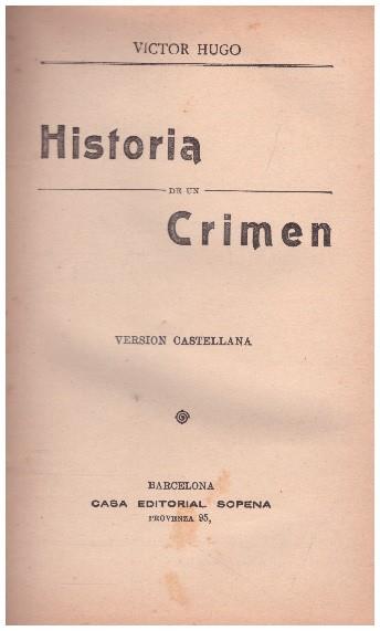 HISTORIA DE UN CRIMEN | 9999900233261 | Hugo, Victor | Llibres de Companyia - Libros de segunda mano Barcelona