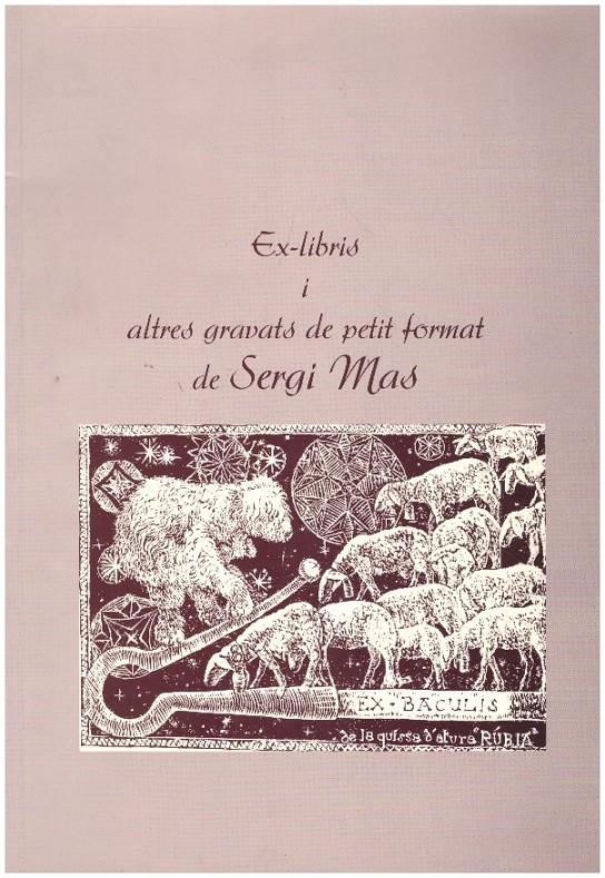 EX-LIBRIS I  ALTRES GRAVATS DE PETIT FORMAT DE SERGI MAS | 9999900232691 | AA.VV | Llibres de Companyia - Libros de segunda mano Barcelona