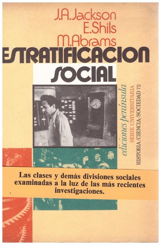ESTRATIFICACIÓN SOCIAL | 9999900111910 | Jackson, J. A., E. Shild, M. Abrams y Otros | Llibres de Companyia - Libros de segunda mano Barcelona