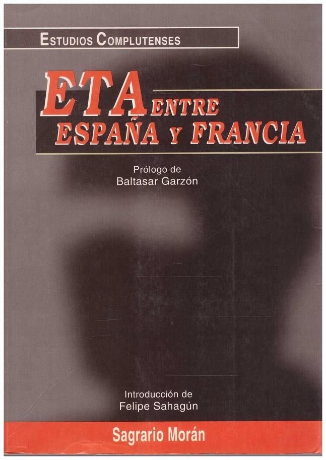 ETA ENTRE ESPAÑA Y FRANCIA | 9999900097429 | Morán Blanco, Sagrario | Llibres de Companyia - Libros de segunda mano Barcelona