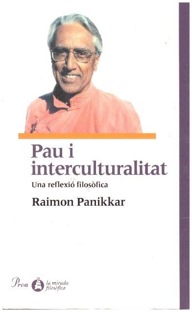 PAU I INTERCULTURALITAT | 9999900230765 | Panikkar, Raimon | Llibres de Companyia - Libros de segunda mano Barcelona