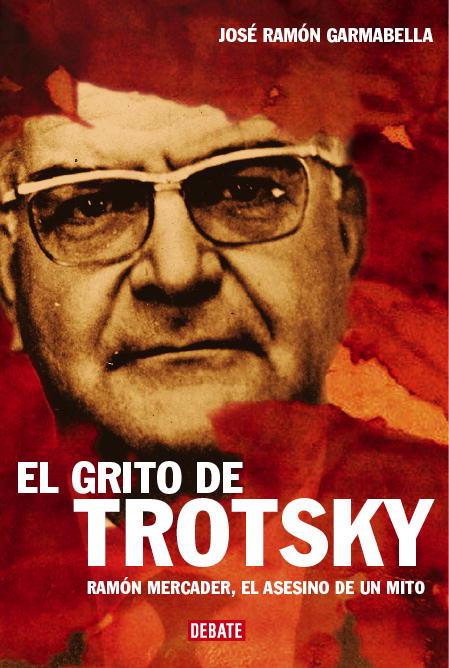 EL GRITO DE TROTSKY | 9999900172812 | GARMABELLA,JOSE RAMON | Llibres de Companyia - Libros de segunda mano Barcelona