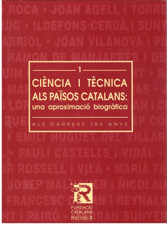 CIÈNCIA I TÈCNICA ALS PAISOS CATALANS : UNA APROXIMACIO BIOGRAFICA | 9999900199918 | Camarasa, Josep M. / Roca, Rosell Antoni | Llibres de Companyia - Libros de segunda mano Barcelona