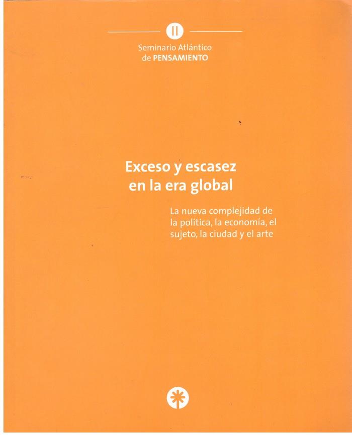 EXCESO Y ESCASEZ EN LA ERA GLOBAL | 9999900181449 | SEMINARIO ATLANTICO DE PENSAMIENTO | Llibres de Companyia - Libros de segunda mano Barcelona
