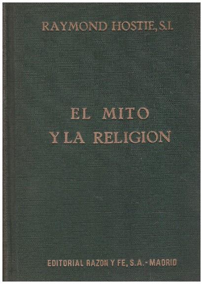 EL MITO Y LA RELIGION | 9999900228502 | Hostie, Raymond | Llibres de Companyia - Libros de segunda mano Barcelona