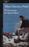 EL MONSTRUO DE SANTA ELENA | 9999900221909 | Sánchez, Piñol, Albert | Llibres de Companyia - Libros de segunda mano Barcelona