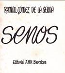 SENOS | 9999900230352 | Gómez de la Serna, Ramón | Llibres de Companyia - Libros de segunda mano Barcelona