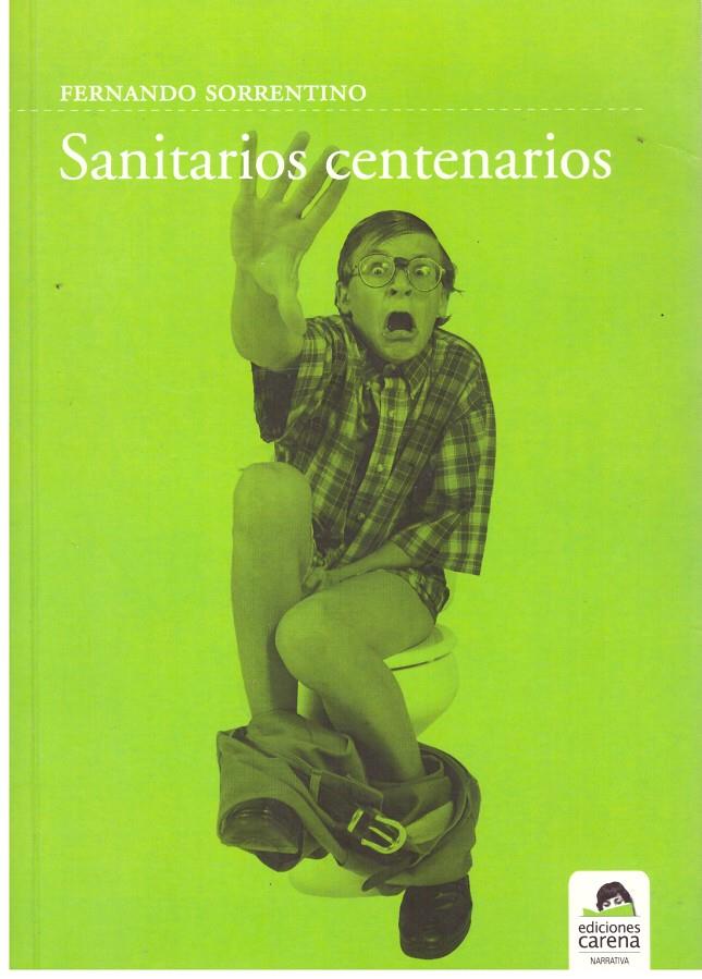 Sanitarios centenarios | 9999900185645 | Fernando Sorrentino | Llibres de Companyia - Libros de segunda mano Barcelona