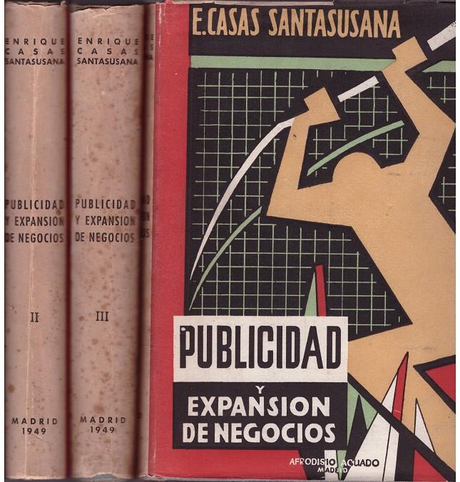 PUBLICIDAD Y EXPANSION DE NEGOCIOS 3 TOMOS | 9999900179880 | CASAS SANTASUSANA, ENRIQUE | Llibres de Companyia - Libros de segunda mano Barcelona