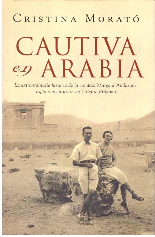 CAUTIVA EN ARABIA | 9999900207231 | Morato, Cristina | Llibres de Companyia - Libros de segunda mano Barcelona