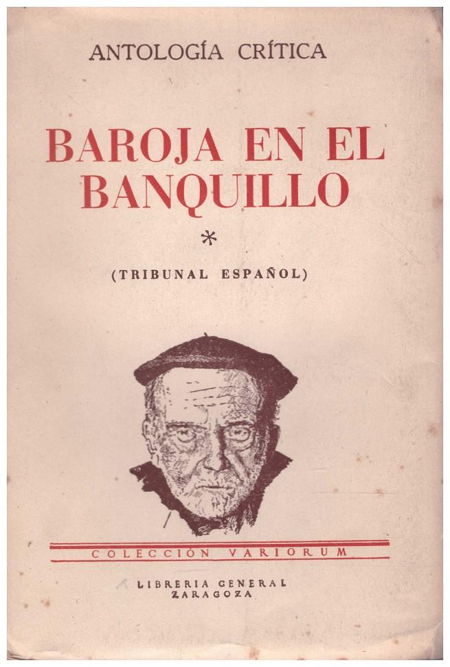 BAROJA EN EL BANQUILLO. Antologia Crítica. Vol. I Tribunal Español | 9999900085136 | Llibres de Companyia - Libros de segunda mano Barcelona