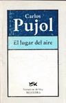 EL LUGAR DEL AIRE | 9999900229783 | Pujol, Carlos | Llibres de Companyia - Libros de segunda mano Barcelona