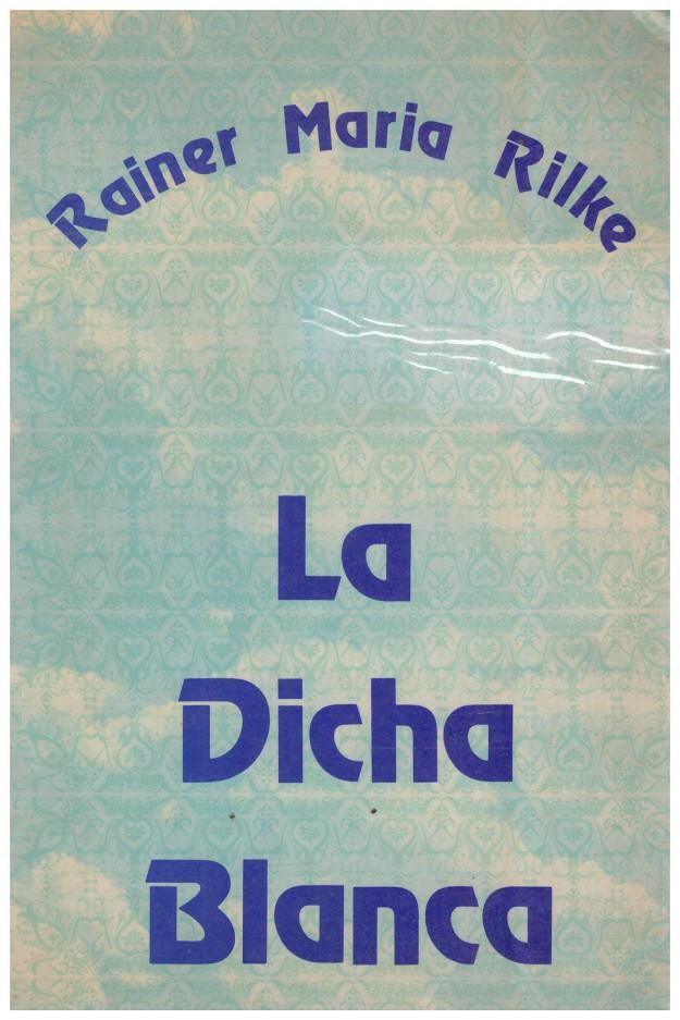 LA DICHA BLANCA | 9999900147285 | Rilke, Rainer Maria | Llibres de Companyia - Libros de segunda mano Barcelona