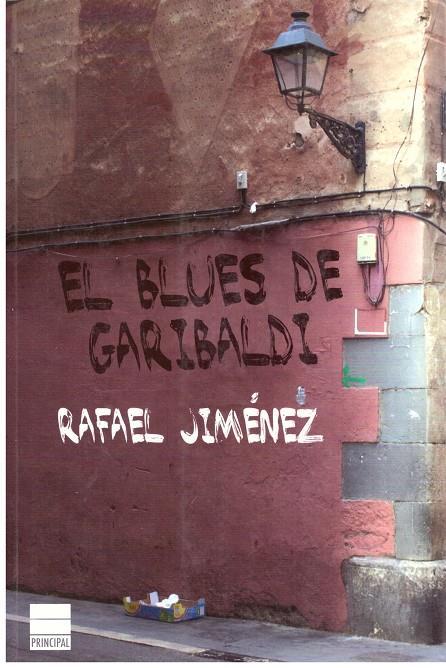 El blues de Garibaldi | 9999900201819 | Jiménez, Rafael | Llibres de Companyia - Libros de segunda mano Barcelona