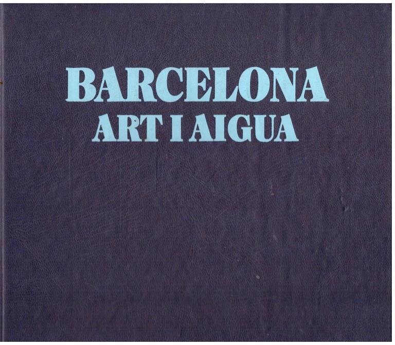 BARCELONA ART I AIGUA | 9999900207606 | Llibres de Companyia - Libros de segunda mano Barcelona