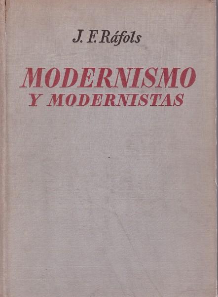 MODERNISMO Y MODERNISTAS | 9999900220537 | Ráfols, J.F | Llibres de Companyia - Libros de segunda mano Barcelona