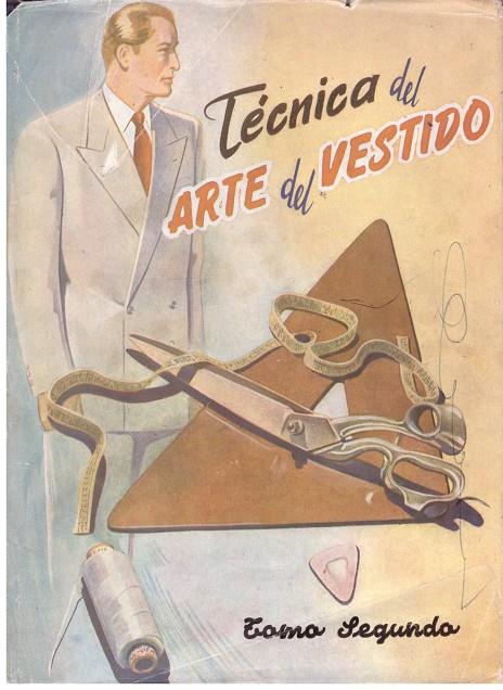 TECNICA DEL ARTE DEL VESTIDO (tomo II. ) | 9999900043105 | Llibres de Companyia - Libros de segunda mano Barcelona