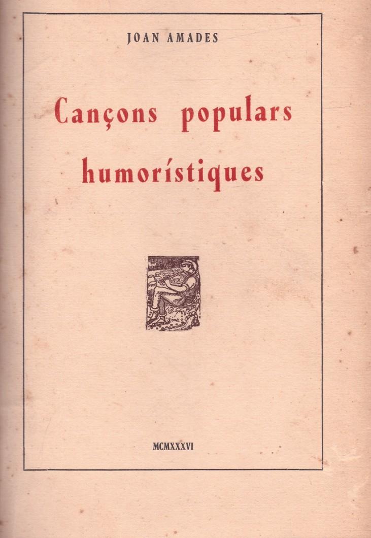 CANCONS POPULARS HUMORÍSTIQUES | 9999900222623 | Amades, Joan | Llibres de Companyia - Libros de segunda mano Barcelona