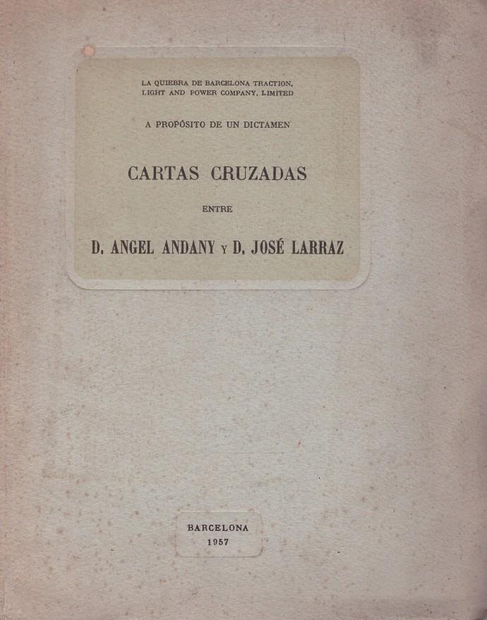 CARTAS CRUZADAS ENTRE D.ANGEL ANDANY Y D.JOSÉ LARRAZ | 9999900218886 | Llibres de Companyia - Libros de segunda mano Barcelona