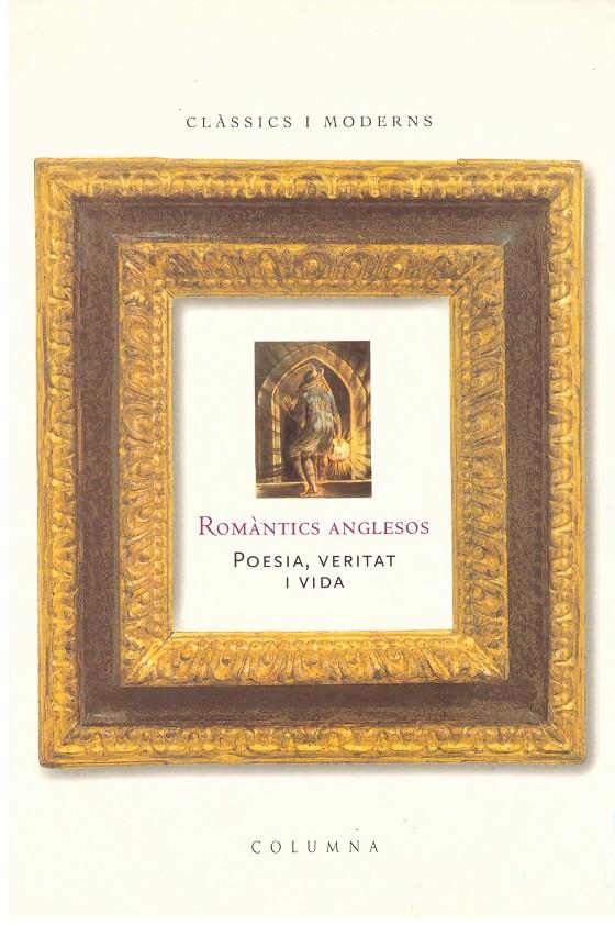  ROMÀNTICS ANGLESOS. POESIA, VERITAT I VIDA | 9999900201208 | Solé, Joan | Llibres de Companyia - Libros de segunda mano Barcelona