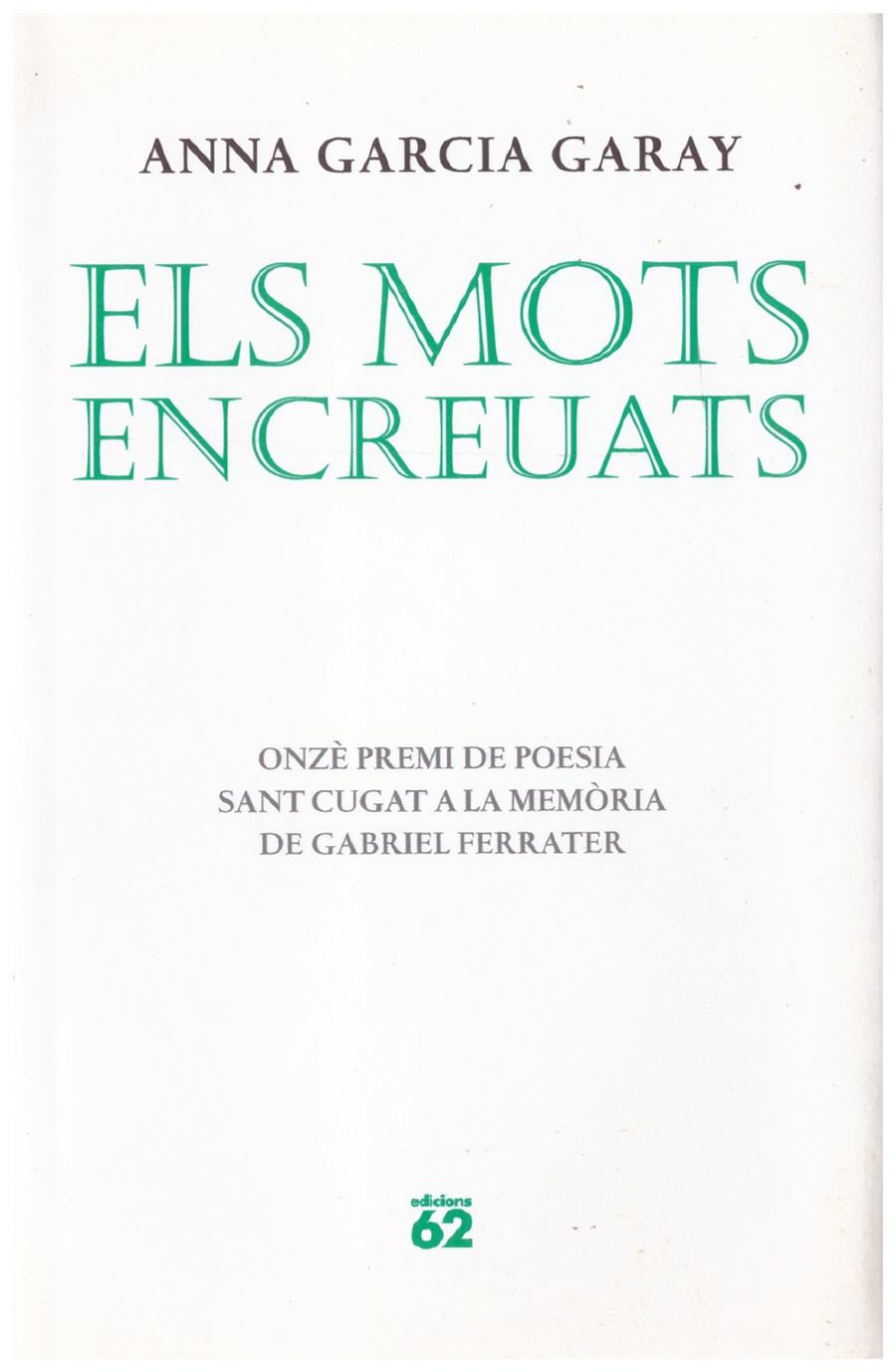 ELS MOTS ENCREUATS | 9999900200355 | García Garay, Anna | Llibres de Companyia - Libros de segunda mano Barcelona