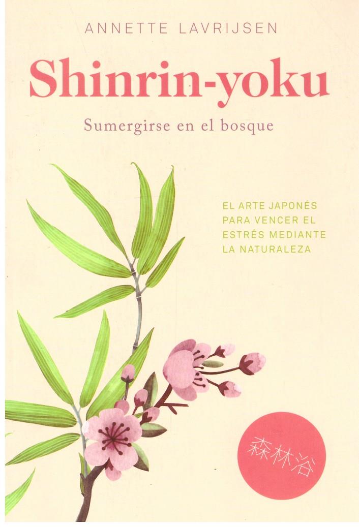 Shinrin-yoku | 9999900201345 | Lavrijsen, Annette | Llibres de Companyia - Libros de segunda mano Barcelona