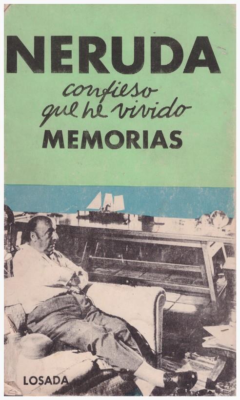 CONFIESO QUE HE VIVIDO - MEMORIAS | 9999900110906 | Neruda, Pablo | Llibres de Companyia - Libros de segunda mano Barcelona
