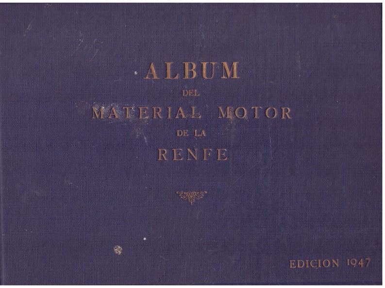 ALBUM DEL MATERIAL MOTOR DE LA RENFE | 9999900198850 | Llibres de Companyia - Libros de segunda mano Barcelona