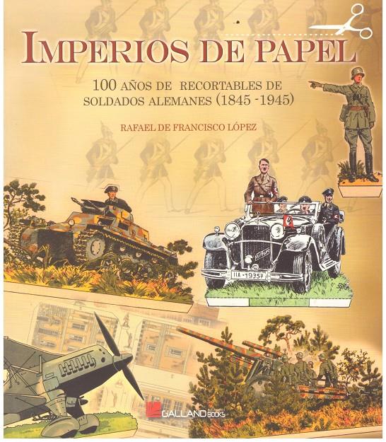 Imperios de papel (1845-1945) | 9999900202236 | Francisco López, Rafael de | Llibres de Companyia - Libros de segunda mano Barcelona