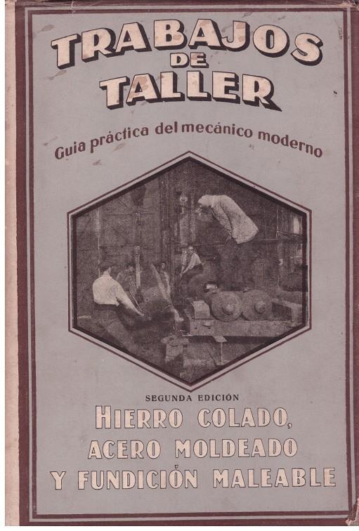 HIERRO COLADO, ACERO MOLDEADO Y FUNDICION MALEABLE | 9999900174335 | GILLES, CHR. /  KOTHNY, E. | Llibres de Companyia - Libros de segunda mano Barcelona