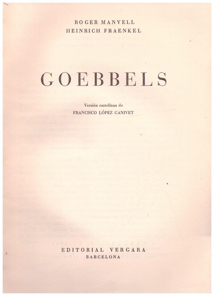 GOEBBELS | 9999900131574 | Manvell, R. ; H.  Fraenkel | Llibres de Companyia - Libros de segunda mano Barcelona