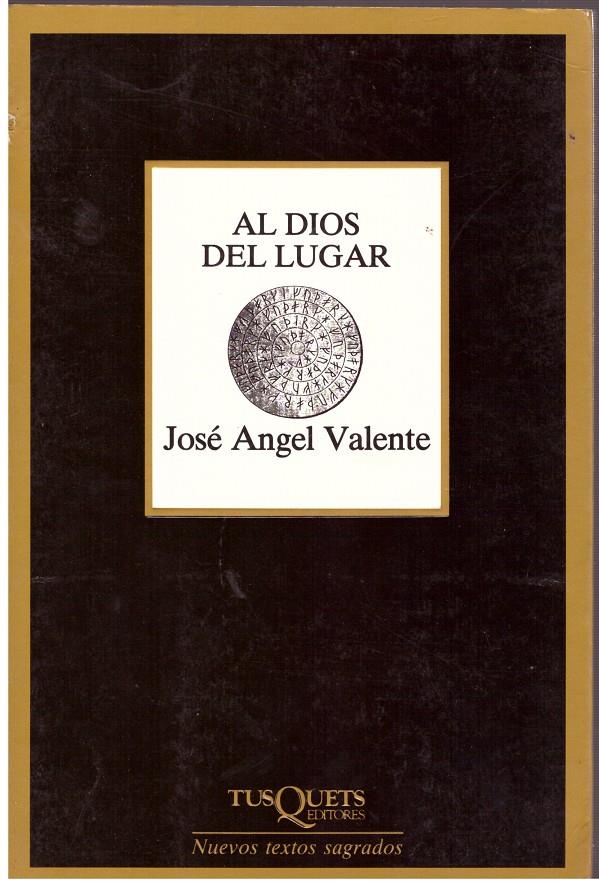 AL DIOS DEL LUGAR | 9999900032703 | Valente, José Angel | Llibres de Companyia - Libros de segunda mano Barcelona