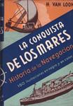 LA CONQUISTA DE LOS MARES. | 9999900041392 | Van Loon, H. W. | Llibres de Companyia - Libros de segunda mano Barcelona