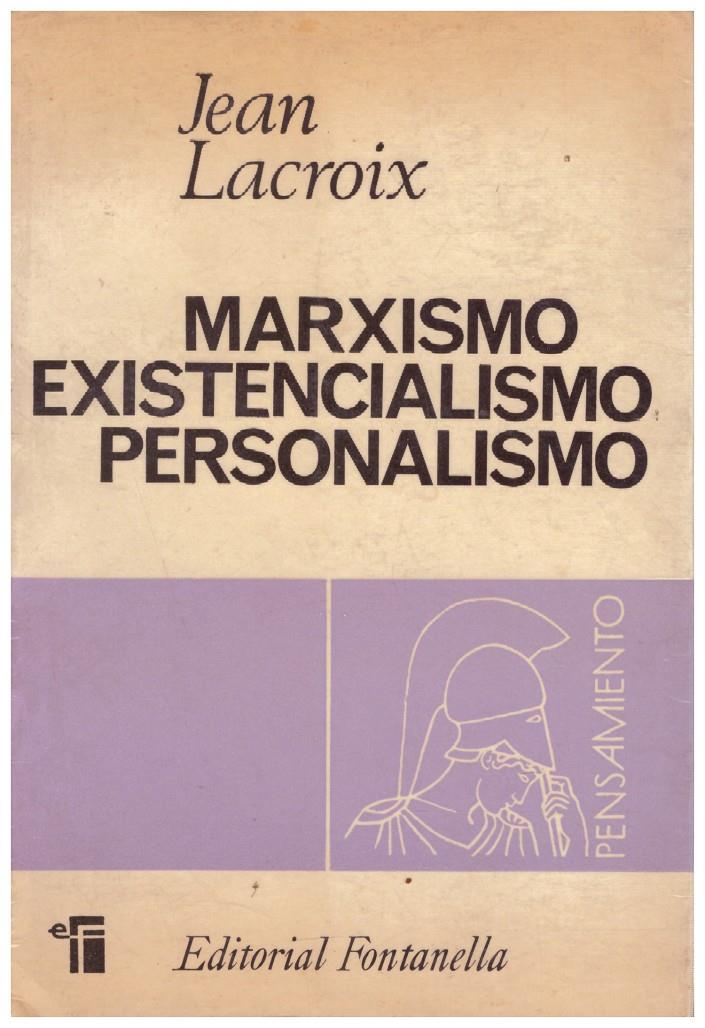 MARXISMO EXISTENCIALISMO PERSONALISMO | 9999900073614 | Lacroix, Jean | Llibres de Companyia - Libros de segunda mano Barcelona