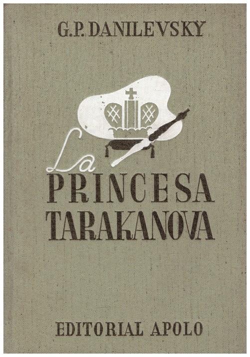 LA PRINCESA TARAKANOVA | 9999900220261 | Danilevsky, G. P | Llibres de Companyia - Libros de segunda mano Barcelona