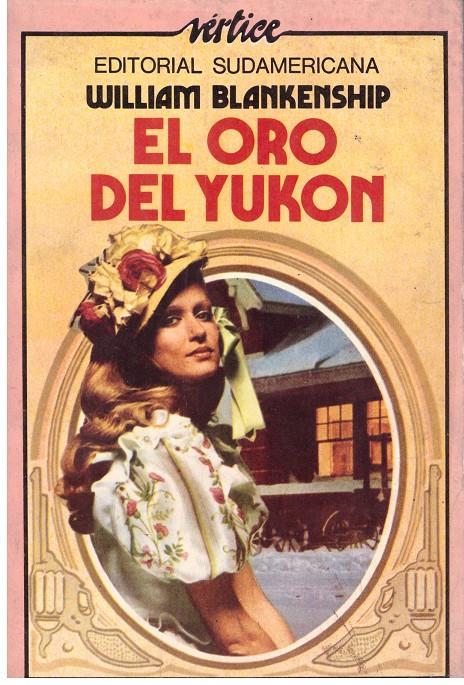 EL ORO DEL YUKON. | 9999900022469 | Blankenship, William. | Llibres de Companyia - Libros de segunda mano Barcelona