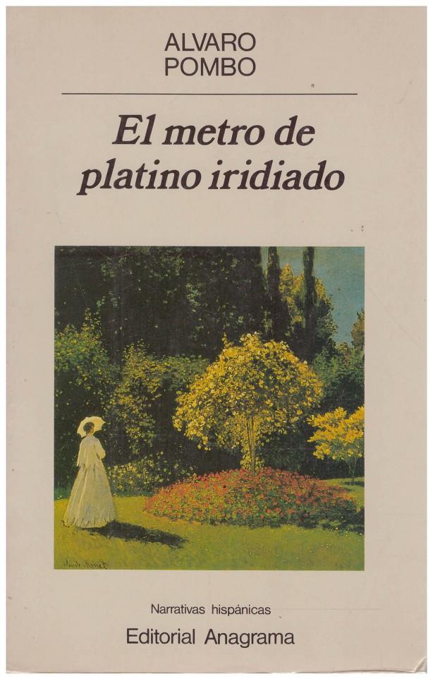 EL METRO DE PLATINO IRIDIADO | 9999900211924 | Pmbo, Alvaro | Llibres de Companyia - Libros de segunda mano Barcelona
