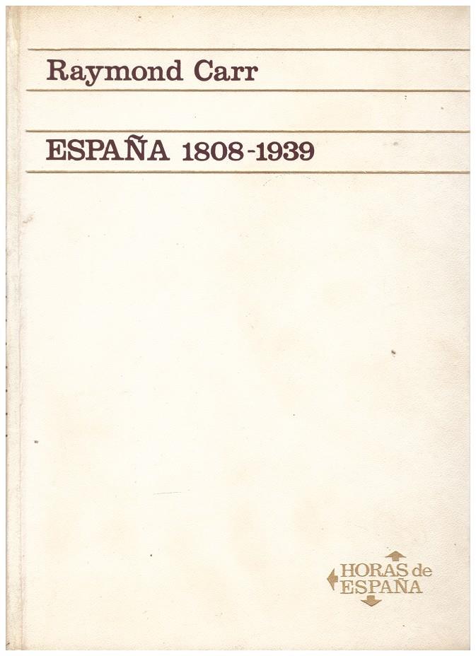 ESPAÑA 1808 - 1939 | 9999900153019 | Carr, Raimond | Llibres de Companyia - Libros de segunda mano Barcelona