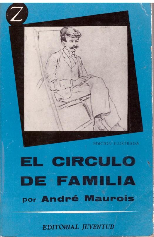 EL CIRCULO DE FAMILIA | 9999900062458 | Maurois, André. | Llibres de Companyia - Libros de segunda mano Barcelona